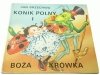 KONIK POLNY I BOŻNA KRÓWKA - Jan Brzechwa